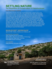 SETTLING NATURE: The Biopolitics of Conservation in Palestine/Israel. 