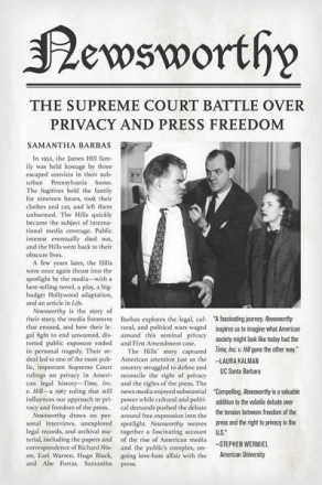 Newsworthy: The Supreme Court Battle over Privacy and Press Freedom. 