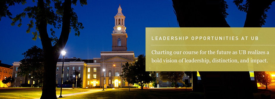 Leadership Opportunities at UB: Charting our course for the future as UB realizes a bold vision of leadership, distinction, and impact. 