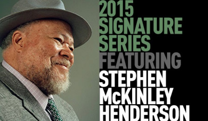 Graphic promoting 2015 Signature Series featuring Stephen McKinley Henderson. 