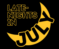 "Late-Nights in July" logo with black background and yellow crescent moon. 