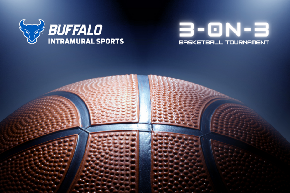 spirit mark+BUFFALO+Intramural Sports left aligned lock-up in UB Blue in White and "3-ON-3 BASKETBALL TOURNAMENT" in glowing white with a close up of a basketball. 