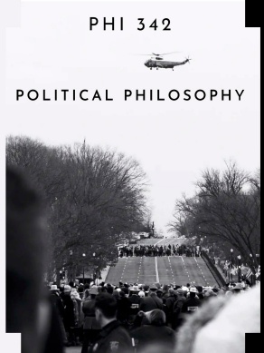 Zoom image: Poster by Denique Tulloch, one of the top five entries in the 2021 Philosophy Course Poster Design Contest. This entry was for the course PHI 342, Political Philosophy. 