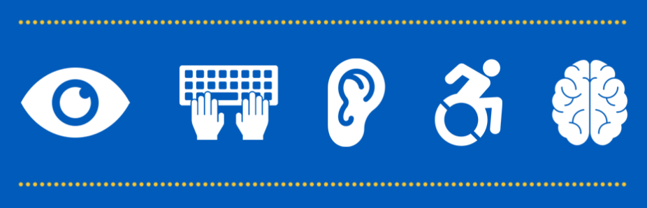 Icons of an eye, a keyboard with hands typing, an ear, the international wheelchair symbol, and a brain. 