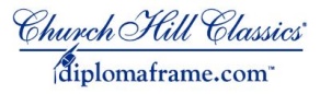 Church Hill Classics diplomaframe.com. 