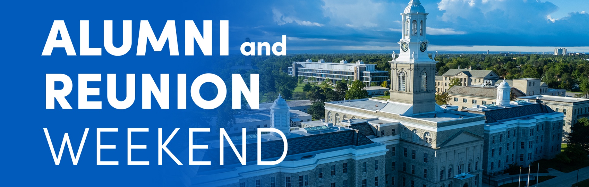 Alumni and Reunion Weekend. 