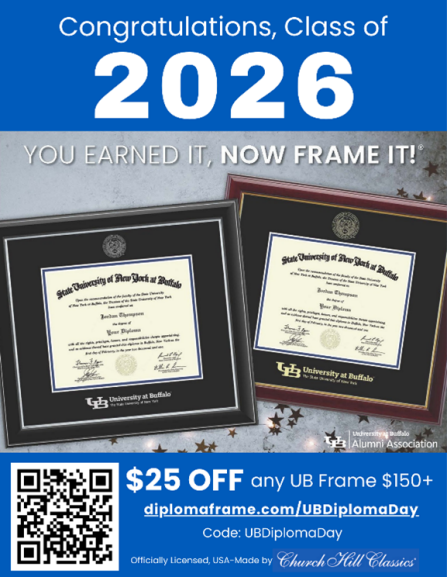Congratulations, Class of 2026! You earned it, now frame it. $25 off any UB frame $150+. Visit diplomaframe.com/buffalo and use code UBDiplomaDay. Officially licensed, USA-made by Church Hill Classics. 
