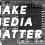 Horizontal black and white image of computer hardware with white lettering on saying "MAKE MEDIA MATTER". 