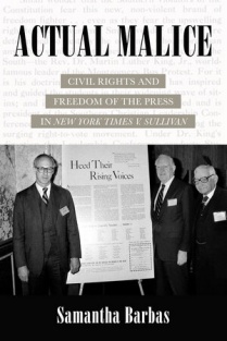 Civil Rights and Freedom of the Press in New York Times v. Sullivan. 