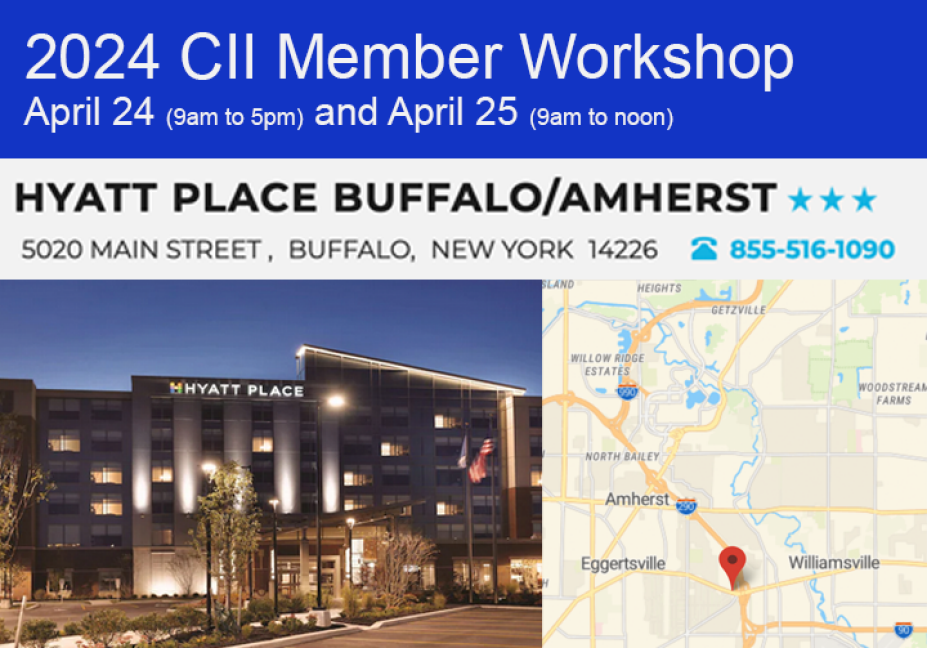 2024 CII Member Workshop April 24 (9am to 5pm) and April 25 (9am to noo0. 