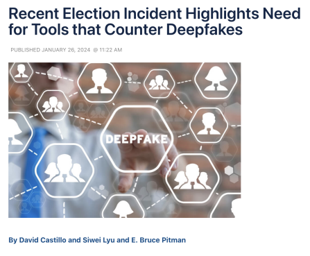 Recent Election Incident Highlights need for tools that counter Deepfakes. 