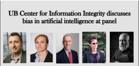 UB Center for Information Integrity discusses bias in artificial intelligence at panel. Photos of panelists. 