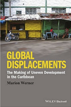 Cover for Global Displacements: the Making of Uneven Development in the Caribbean. 