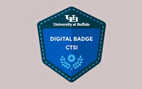 Graphic featuring a UB Digital Badges crest (reading DIGITAL BADGE CTSI) on a gray background. 