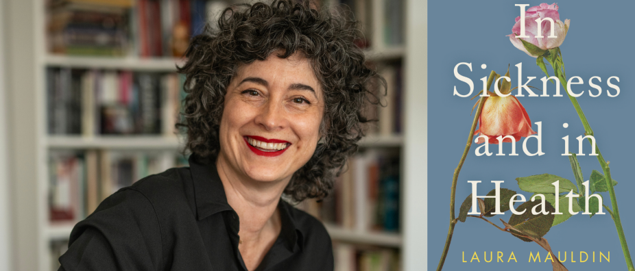 Photo of a woman with short dark hair, smiling at the camera. Book cover for In Sicknes and In Health. 