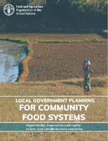 Image cover of the FAO Report Local Government Planning for Community Food Systems. 