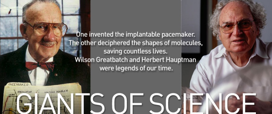 One invented the implantable pacemaker. The other deciphered the shapes of molecules, saving countless lives. Wilson Greatbatch and Herbert Hauptman were legends of our time. 