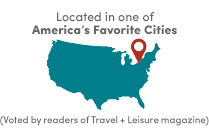 Located in one of America's Favorite Cities (Voted by readers of Travel + Leisure magazine). 