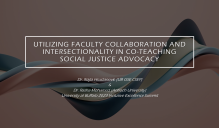 First slide preview of Utilizing Faculty Collaboration and Intersectionality in Co-Teaching Social Justice Advocacy presentation. 