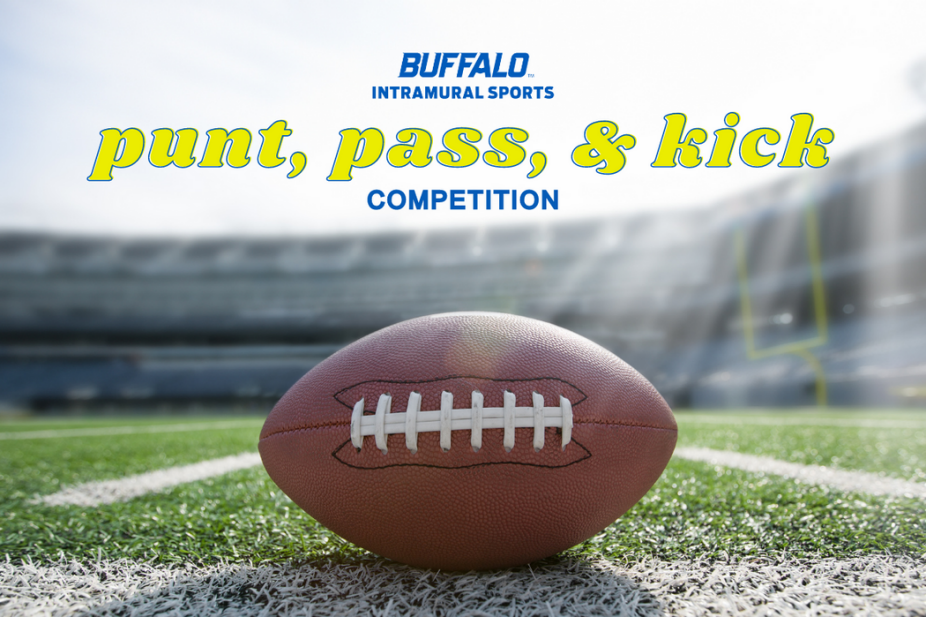 Promotional graphic for Buffalo Intramural Sports Punt, Pass, & Kick Competition, featuring a football on a turf field inside a stadium with the event title displayed above.