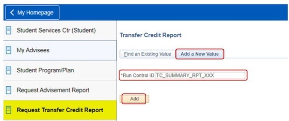 Request Transfer Credit Report highlighted; boxes around Add a New Value button, Run Control ID field and Add button. 
