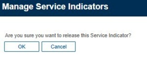 Zoom image: Manage service indicators question: are you sure you want to release this service indicator? OK or cancel buttons. 