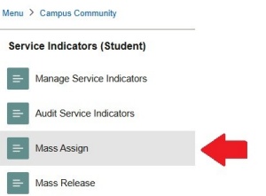 Zoom image: Service Indicators menu with arrow pointing to Mass Assign