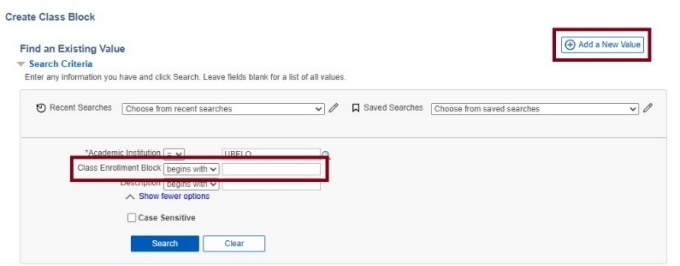 Zoom image: Box around Add a New Value button; box around Class Enrollment Block field with drop-down.