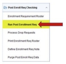 Zoom image: Arrow pointing to Run Post Enrollment Req in menu.