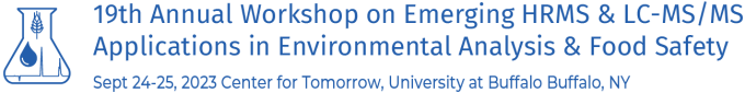 19th Annual Workshop on Emerging HRMS & LC-MS/MS Applications in Environmental Analysis & Food Safety. 