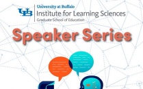 Zoom image: Promotional flyer for the UB Institute for Learning Sciences Speaker Series
