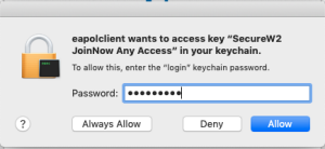 Zoom image: Click Always Allow to let the client access key SecureW2 in your device keychain.