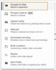 Select Panopto for Mac Record in application. 