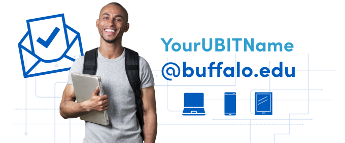 Student with laptop appears with email icon. Text reads, "Your UBITName @buffalo.edu.". 