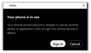 Your phone is in use error message, indicating you are still signed into Jabber. 