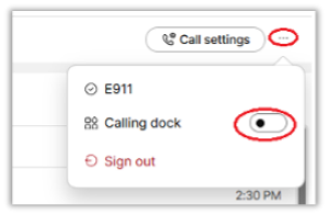 Under the ellipsis, toggle the slider next to Calling dock by sliding it to the right. 