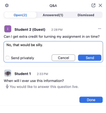 Enter the response to an unanswered question and click send. To send the answer privately, tick the box labeled send privately before clicking the send button. 